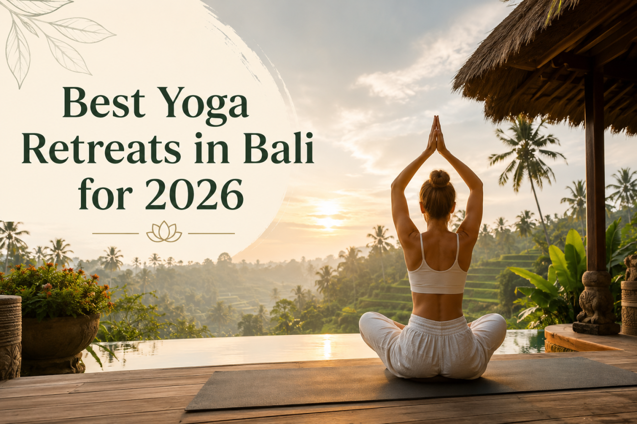 Best Yoga Retreats in Bali for 2026