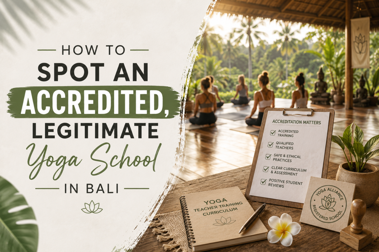 How to Spot an Accredited, Legitimate Yoga School in Bali?
